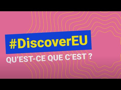 Preview image for the video "DiscoverEU, c'est quoi ?".